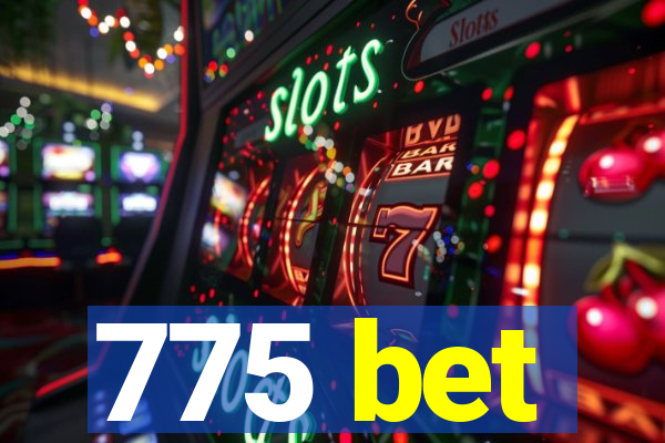 775 bet